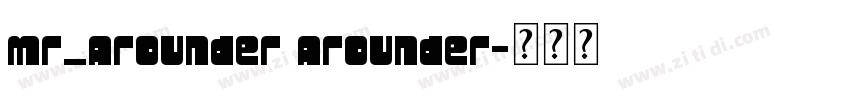 mr_Arounder Arounder字体转换